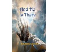 And He Is There