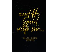 and He said unto me…: A Space to Hear