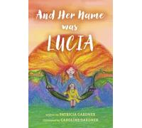 And Her Name Was Lucia