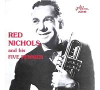 And His Five Pennies by Red Nichols (1997-12-25)