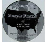 And I Feel It - Jordan Fields 12"