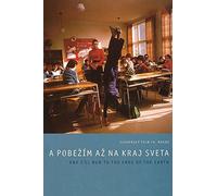 And I'll Run to the Ends of the Earth / A pobezim az na kraj sveta