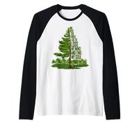 and Into The Forest I Go To Lose My Mind and Find My Soul Camiseta Manga Raglan