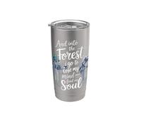 And Into The Forest I Go To Lose My Mind And Find My Soul Vaso térmico de acero inoxidable de doble pared