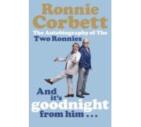And Its Goodnight From Him . . . (ebook)