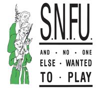 ...And No One Else Wanted To Play (Vinyl) S.N.F.U. (Importación USA)