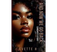 And Now We Go Back: Candace's Story (The And Series)