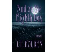 And on the Eighth Day