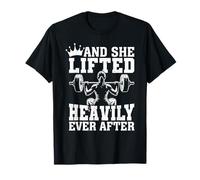 and She Lifted Heavily Ever After Workout Camiseta