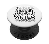 and She Lived Happily Ever After Divorced In My Divorced Era PopSockets PopGrip Adhesivo
