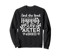 and She Lived Happily Ever After Divorced In My Divorced Era Sudadera