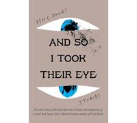 And So I Took Their Eye