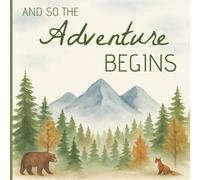 And So the Adventure Begins: Baby Shower Guest Book: Watercolor Memory Party Keepsake Woodland Themed Book Advice for Parents, Unique with ... Unisex, 40 Sign In for Guests, BONUS Gift Log