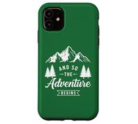 And So The Adventure Begins, Hombres Mujeres Camping Senderismo Carcasa para iPhone 11