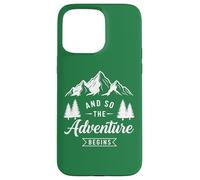 And So The Adventure Begins, Hombres Mujeres Camping Senderismo Carcasa para iPhone 15 Pro Max