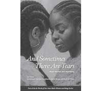 And Sometimes There Are Tears: Black Women and Well-Being (In Words of Our Own)
