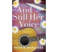 And Still Her Voice: A Novel