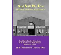 And Still We Rise: History, Memory, Reflection