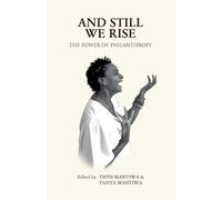 And Still We Rise: The Power of Philanthropy