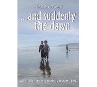 And Suddenly The Dawn [USA] [DVD]