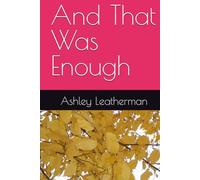 And That Was Enough