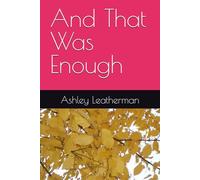 And That Was Enough