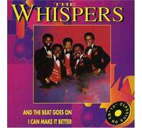 And the Beat Goes on/I Can Mak by Whispers (2006-06-06)
