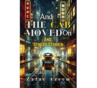 And The Cab Moved on and Other Stories