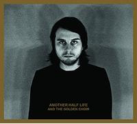 And the Golden Choir – Another Half Life – Vinilo – Cargo Records