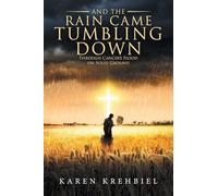 And The Rain Came Tumbling Down: Through Cancer’s Flood on Solid Ground