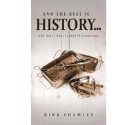 And the Rest Is History…: The First Successful Ovariotomy