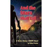 And The Stars Shall Fall: A Greta Steiner EUOPS Novel
