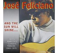 And the Sun Will Shine 1965-1975 by JOSE FELICIANO (1998-01-27)