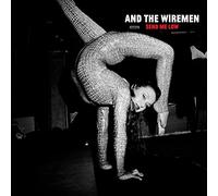 And The Wireman - Send Me Low