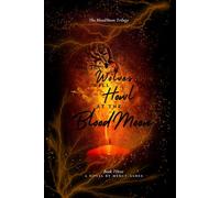 and the Wolves Will Howl at the Bloodmoon