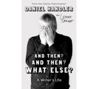 And Then? And Then? What Else?