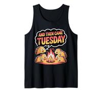 and Then Came Tuesday Chistes de Comida Que anhelan Taco |- Camiseta sin Mangas