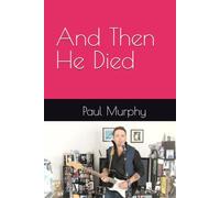 And Then He Died