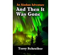 And Then It Was Gone