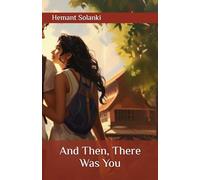 And Then, There Was You