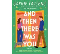 And Then There Was You: A hilarious and heartwarming new romantic comedy
