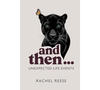 And Then… Unexpected Life Events