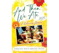 And Then We Ate: A Delicious Memoir