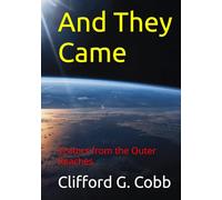 And They Came: Visitors from the Outer Reaches (Tales of Mystery and Imagination)