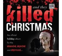 And They Killed Christmas [Vinilo]