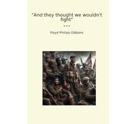 And they thought we wouldn't fight (Classic Books)