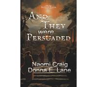 And They Were Persuaded: An Epic Early Church Anthology For Fans of The Chosen (Acts of Faith)
