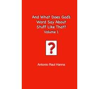 And What Does God's Word Say About Stuff Like That? Volume 1