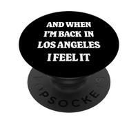 and When I'm Back In Los Angeles Nostalgia LA Homesick PopSockets PopGrip Adhesivo