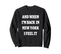 and When I'm Back In New York Nostalgia NYC Homesick Sudadera